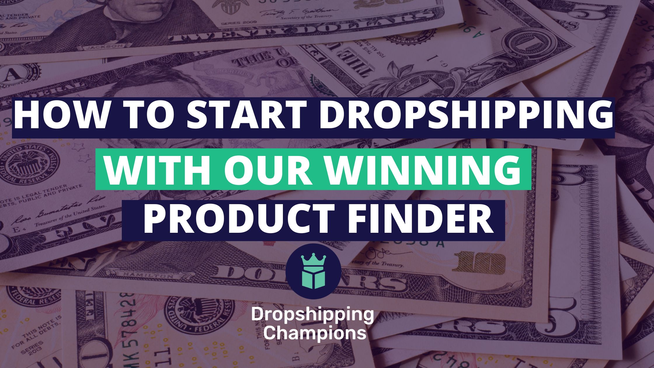How to Start 1 Dropshipping Business With Our Winning Product Finder.